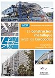 La Construction M%C3%A9tallique Avec Les Eurocodes : Interpr%C3%A9tation, Exemples De Calcul