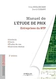 Manuel De L'%C3%A9tude De Prix : Entreprises Du Btp, Contexte, Cours, Etudes De Cas, Exercices R%C3%A9solus