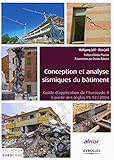 Conception Et Analyse Sismique Du B%C3%A2timent : Guide D'application De L'eurocode 8 %C3%A0 Partir Des R%C3%A8gles Ps92
