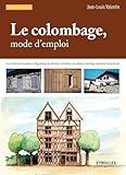 Le Colombage, Mode D'emploi : Lire Et D%C3%A9crire Le Pan De Bois, Diagnostiquer Les D%C3%A9sordres