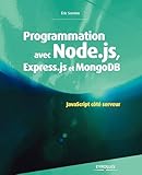 Programmation Avec Node.js, Express.js Et Mongodb : Javascript Cot%C3%A9 Serveur