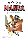 Le Dessin De Manga Vol 2 Le Corps Humain