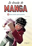 Le Dessin De Manga 12 Des Traits Percutants