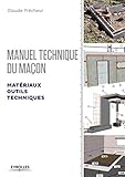 Manuel Technique Du Maon Volume 1 Matriaux Outils Techniques