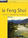 Le Feng Shui : Science Tao%C3%AFste De L'habitat