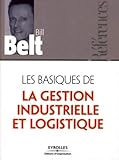 Les Basiques De La Gestion Industrielle Et Logistique