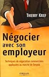 Ngocier Avec Son Employeur Techniques De Ngociation Commerciales Appliques Au March De Lemploi