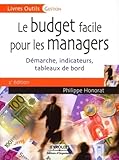 Le Budget Facile Pour Les Managers Dmarche Indicateurs Tableaux De Bord
