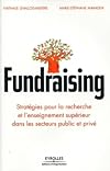 Fundraising : Stratégies pour la recherche et l'enseignement supérieur dans les secteurs public et privé