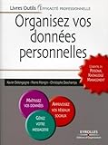 Organisez Vos Donn%C3%A9es Personnelles: L'essentiel Du Personal Knowledge Management