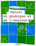 Manuel Du Phobique Et De L'anxieux
