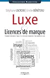 Luxe Et Licences De Marque : Comment Renforcer L'image Et Les R%C3%A9sultats Financiers D'une Marque De Luxe