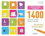 Encyclopdie Visuelle 1400 Dessins Croquis Pictos Crobards Au Service De Vos Ides 