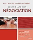 Le Grand Livre De La N%C3%A9gociation: Valorisez Les P%C3%A9pites De Votre N%C3%A9gociation   Am%C3%A9liorez Votre Main Pour Gagner.