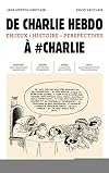 De Charlie Hebdo à #Charlie : Enjeux, histoire, perspectives