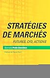 Strat%C3%A9gies De March%C3%A9s: Futures, Cfd, Actions.