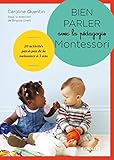 Bien Parler Avec La P%C3%A9dagogie Montessori (0 3 Ans): 104 Cartes Classifi%C3%A9es Pour D%C3%A9velopper Le Langage Du Jeune Enfant