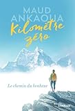 Kilom%C3%A8tre Z%C3%A9ro: Le Chemin Du Bonheur