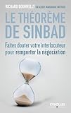Le Th%C3%A9or%C3%A8me De Sinbad: Faites Douter Votre Interlocuteur Pour Remporter La N%C3%A9gociation