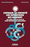 L'humain, La Priorit%C3%A9 Des Entreprises Qui Gagnent: Les Id%C3%A9es Les Plus Simples Sont Souvent Les Meilleures