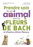 Prendre Soin De Son Animal Avec Les Fleurs De Bach Et D'autres %C3%A9lixirs Floraux