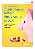 Consommez moins pour vivre mieux
