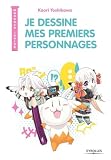 Je Dessine Mes Premiers Personnages