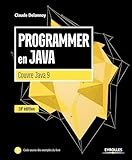 Programmer En Java: Couvre Java 9