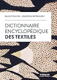 Dictionnaire Encyclopdique Des Textiles