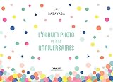 L'album Photo De Mes Anniversaires