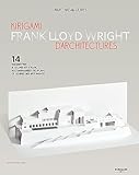 Kirigami Darchitectures Frank Lloyd Wright 14 Maquettes Couper Et Plier Accompagnes Des Plans Et Coupes Des Btiments