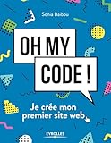 Oh My Code !: Je Cr%C3%A9e Mon Premier Site Web