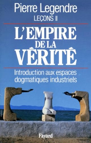 L'Empire De La Verite. Lecons 2, Introduction Aux Espaces Do