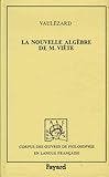 La Nouvelle Alg%C3%A8bre : Pr%C3%A9c%C3%A9d%C3%A9e De Introduction En L'art Analytique
