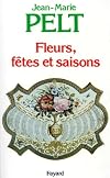 Fleurs, feฬtes et saisons