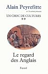 Un choc de cultures. Tome 2/2 : Le regard des Anglais