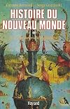 Histoire du Nouveau Monde, tome 1 : De la découverte à la conquête une expérience européenne, 1492-1550