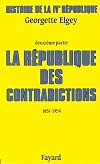 Histoire de la IVe République : Tome 2, La Républqiue des contradictions (1951-1954)