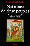 Naissance de deux peuples. Français et Allemands, IXe-XIe siècle