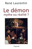Le D%C3%A9mon : Mythe Ou R%C3%A9alit%C3%A9 
