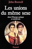Unions Du M%C3%AAme Sexe : De L'europe Antique Au Moyen Age