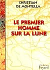 Le premier homme sur la lune : Récit