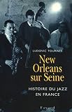 New Orleans Sur Seine Histoire De Jazz En France 19171992