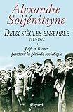 Deux Si%C3%A8cles Ensemble, 1917 1972, Tome 2 : Juifs Et Russes Pendant La P%C3%A9riode Sovi%C3%A9tique