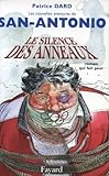 Les Nouvelles Aventures De San Antonio : Le Silence Des Anneaux : Roman Qui Fait Peur