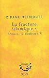 La Fracture Islamique : Demain, Le Soufisme 