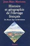 Histoire et géographie de l'élevage français, XVe-XVIIIe siècles