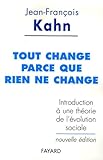 Tout Change Parce Que Rien Ne Change Introduction Une Thorie De Lvolution Sociale