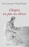 Chopin Vu Par Ses %C3%A9l%C3%A8ves