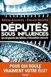 D%C3%A9put%C3%A9s Sous Influences : Le Vrai Pouvoir Des Lobbies %C3%A0 L'assembl%C3%A9e Nationale